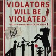 Circle X Theatre Co. Presents VIOLATORS WILL BE VIOLATED, Opens 11/20